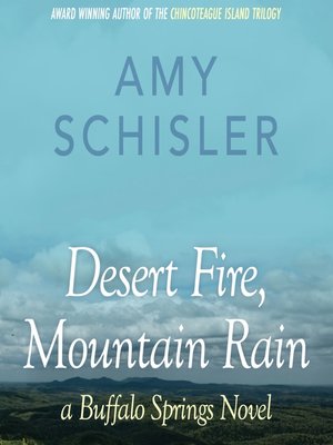 cover image of Desert Fire, Mountain Rain